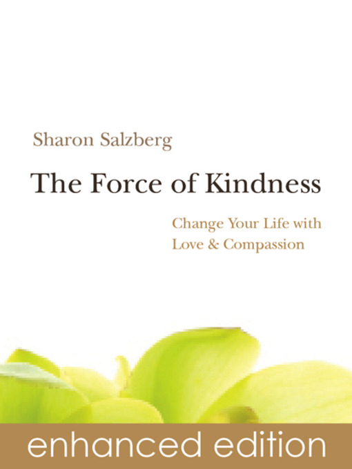 Title details for The Force of Kindness by Sharon Salzberg - Wait list